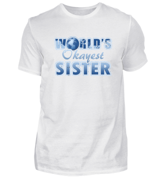 world´s okayest sister gift
