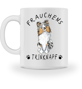 Frauchens Trinknapf Sheltie I Tasse