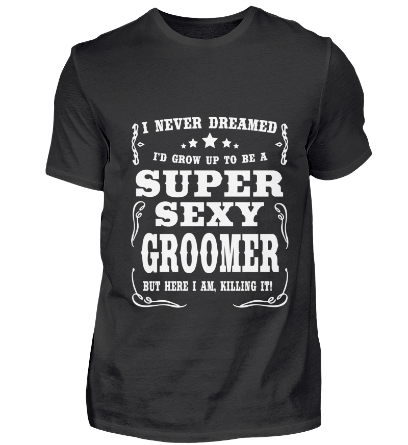 Super Sexy Groomer | Herren Basic T-Shirt - Shirtee.de / Online Custom