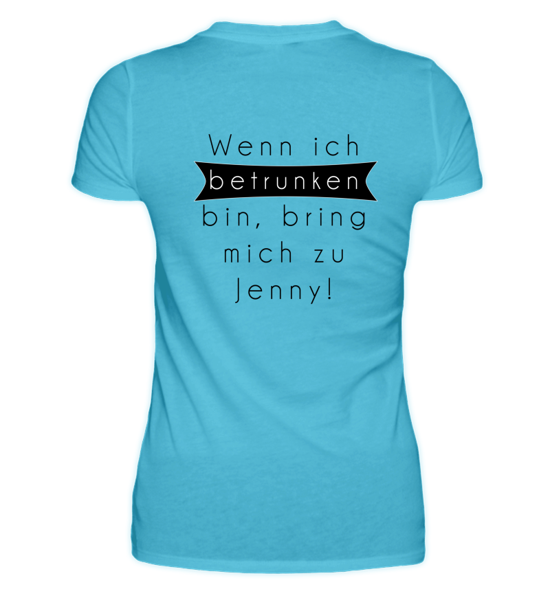 Wenn ich betrunken bin, bring mich zu | Damen Basic Shirt - Shirtee.de
